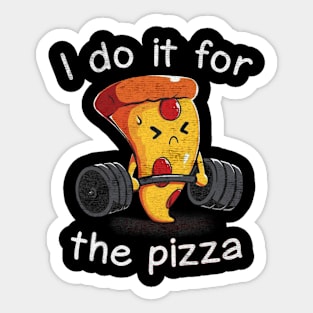 I Do It For Pizza workout Sticker